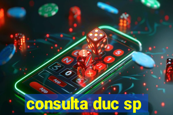 consulta duc sp